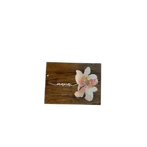 Rustic Floral Wood Block Sign With "Nana" Script
